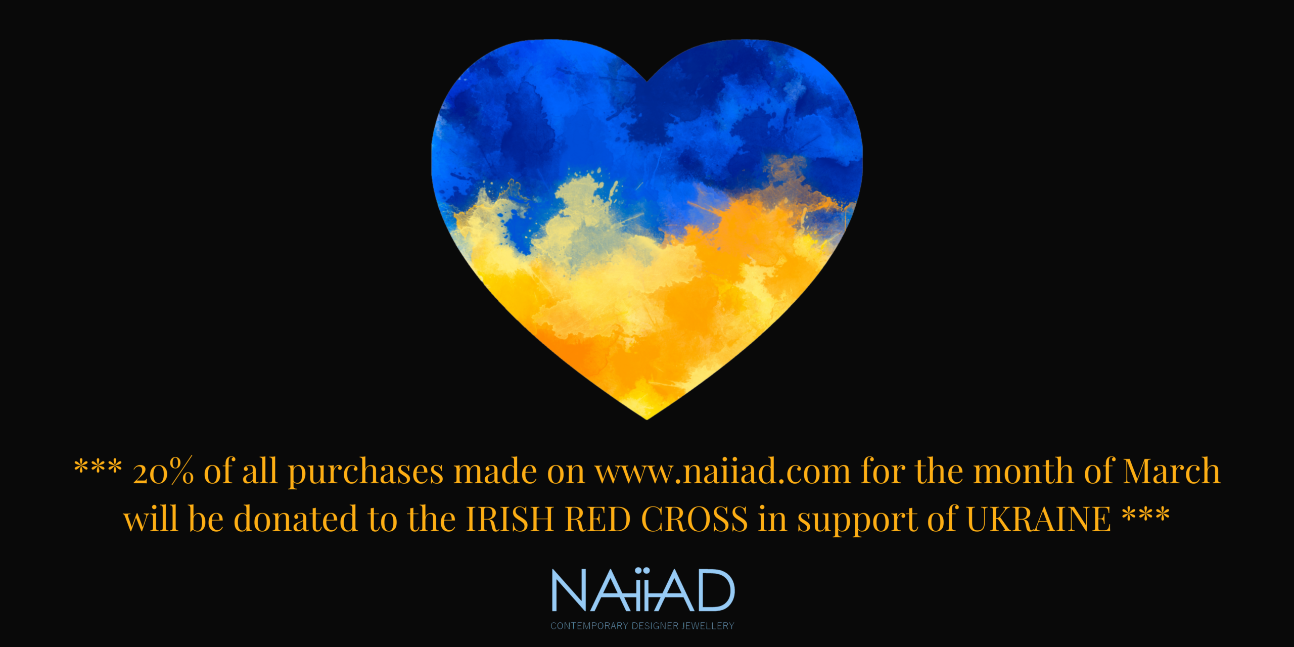 NAIIAD jewellery - 20% of sales donated to the IRISH RED CROSS for Ukraine